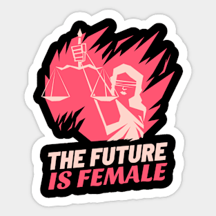 The future is a female feminist quote Sticker